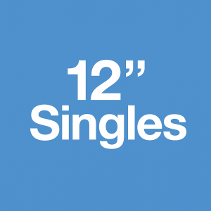 12” Singles