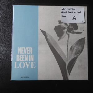 Sam Weston - Never Been In Love - 2016 - SSV011.