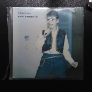 B. Fleischmann – A Choir Of Empty Beds - FUZ-023 - 2000 - Downtempo - Factory Sealed.